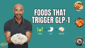 Foods that trigger GLP 1