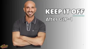 Keep weight off after glp-1